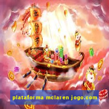 plataforma mclaren jogo.com